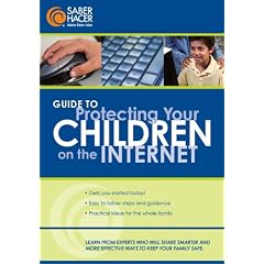 Saber Hacer's Guide to Protecting Your Children on the Internet