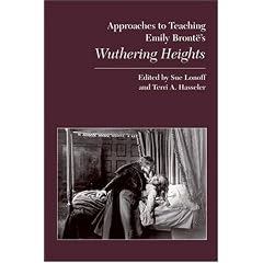 Approaches to Teaching Emily Bronte's Wuthering Heights (Approaches to Teaching World Literature)