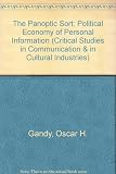 The panoptic sort : a political economy of personal information