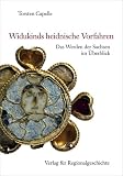 Produkt-Bild: Widukinds heidnische Vorfahren: Das Werden der Sachsen im &Uuml;berblick