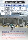 Becoming a Border Patrol Agent (Becoming a ...)