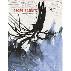 Georg Baselitz: Das Naturmotiv
