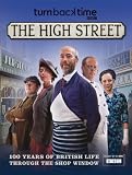 Turn Back Time: The High Street - 100 Years of British Life Through the Shop Window