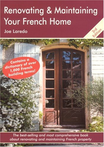 Renovating and Maintaining Your French Home
