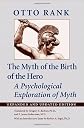 The Myth of the Birth of the Hero