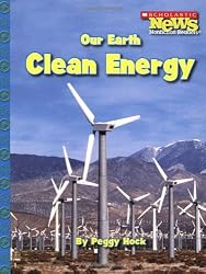 Our Earth: Clean Energy (Our Earth (Children's Press))