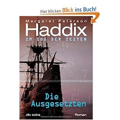 Die Ausgesetzten Im Sog der Zeiten: Roman
