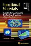 Functional Materials: Electrical, Dielectric, Electromagnetic, Optical and Magnetic Applications, (With Companion Solution Manual) (Engineering Materials for Technological Needs)