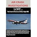 Air Crash Investigations: Lost. . . The Crash Of American Airlines Flight 965