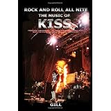 ROCK AND ROLL ALL NITE: THE MUSIC OF KISS ~ Julian Gill