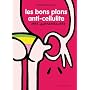 Les bons plans anti-cellulite des Paresseuses de Marie Belouze-Storm