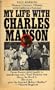 My Life with Charles Manson