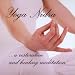 Yoga Nidra ...A Restorative And Healing Meditation