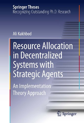 Resource Allocation in Decentralized Systems with Strategic Agents: An Implementation Theory Approach (Springer Theses)