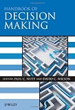Handbook of Decision Making (Blackwell Encyclopaedia of Management)