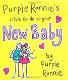 Purple Ronnie's little guide to your new baby