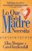 Book Que Toda Madre Necesita, Lo