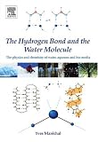 The Hydrogen Bond and the Water Molecule: The Physics and Chemistry of Water, Aqueous and Bio-Media