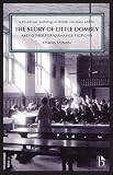 The story of Little Dombey and other performance fictions