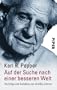 Auf der Suche nach einer besseren Welt. Vortr�ge und Aufs�tze aus drei�ig Jahren.