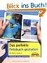 Das perfekte  Fotobuch gestalten - viel mehr als die Software bietet, vierfarbig: Gutes Design und kreative Ideen: Mit Bildern zaubern (Digital fotografieren)