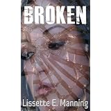 Brokenby Lissette E. Manning