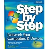 Network Your Computers and Devices Step by Step (Step By Step (Microsoft))
