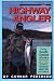 The Highway Angler:  Fishing South Central Alaska