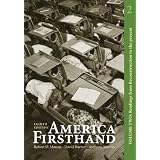 AmericaFirsthand,VolumeTwo:ReadingsfromReconstructiontothePresent