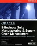 Oracle E-Business Suite Manufacturing and Supply Chain Management (Oracle Press)