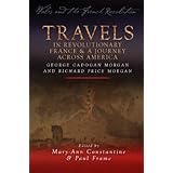 travels in revolutionary france and a journey across america university of wales press wales and the french