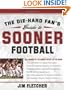 The Die-Hard Fan's Guide to Sooner Football