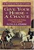 Give Your Horse a Chance (Allen's Classic Series)