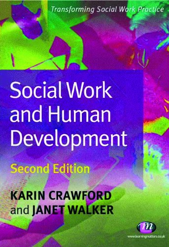 Social Work and Human Development (Transforming Social Work Practice Series)