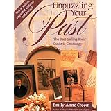 unpuzzling your past the best selling basic guide to genealogy fourth edition expanded updated and revised