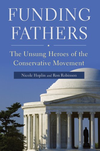 Funding Fathers: The Unsung Heroes of the Conservative Movement under General in The Books Store
