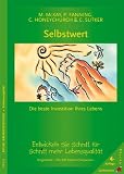Produkt-Bild: Selbstwert. Die beste Investition Ihres Lebens: Ein Trainingsbuch. So entwickeln Sie Selbstwertgef&uuml;hl - Schritt f&uuml;r Schritt zu mehr Lebensqualit&auml;t