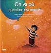 On va o� quand on est mort ?