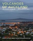 Volcanoes of Auckland: The Essential Guide