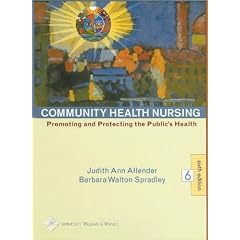 Community Health Nursing: Promoting and Protecting the Public's Health (Community Health Nursing (Allender))