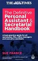 Definitive Personal Assistant & Secretarial Handbook: A Best Practice Guide for all Secretaries, PAs, Office Managers and Executive