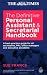 The Definitive Personal Assistant and Secretarial Handbook: A Best Practice Guide for All Secretaries, Pas, Office Managers and Executive Assistants