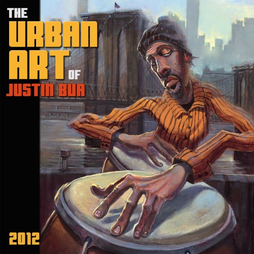 The Urban Art of Justin BUA 2012 Wall (calendar)