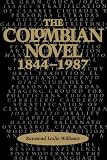 The Colombian Novel, 1844-1987