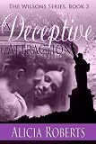 A Deceptive Attraction: The Wilsons, Book 3