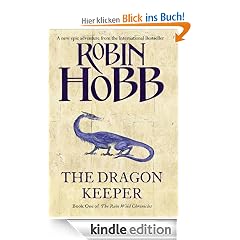 The Rain Wild Chronicles (1) - Dragon Keeper: The Rain Wild Chronicles Book One