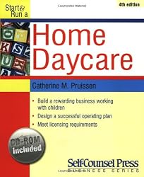 Start & Run a Home Daycare (Self-Counsel Press Business Series)