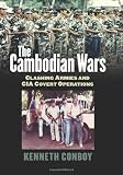 The Cambodian Wars: Clashing Armies and CIA Covert Operations (Modern War Studies)
