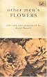 Other Men's Flowers: An Anthology of Poetry