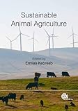 Sustainable animal agriculture